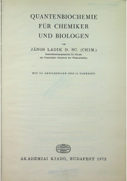 Quantenbiochemie fur Chemiker un Biologen