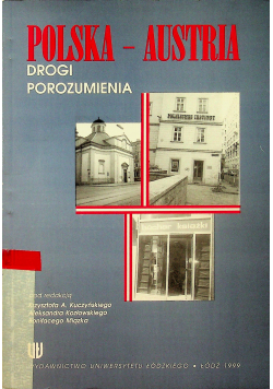 Polska Austria Drogi porozumienia