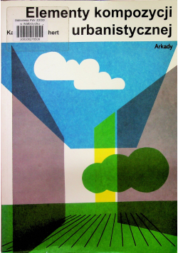 Elementy kompozycji urbanistycznej Reprint z 1984 r
