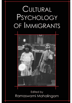 Cultural Psychology of Immigrants