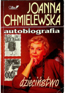 Chmielewska Autobiografia Dzieciństwo