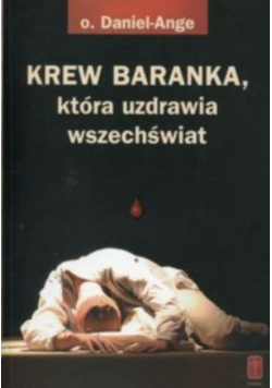 Krew Baranka która uzdrawia wszechświat