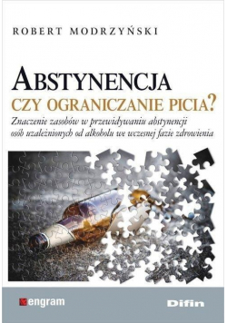 Abstynencja czy ograniczanie picia