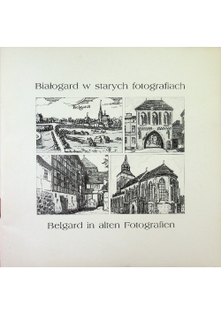 Białogard w starych fotografiach