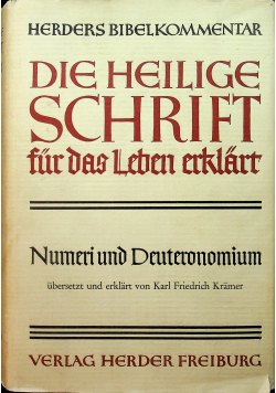 Die Heilige Shrift fur das Leben erklart Numeri und deuteronomium