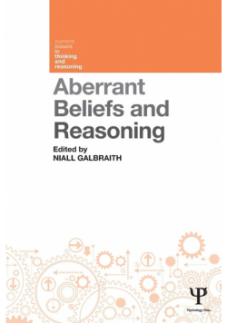 Aberrant Beliefs and Reasoning