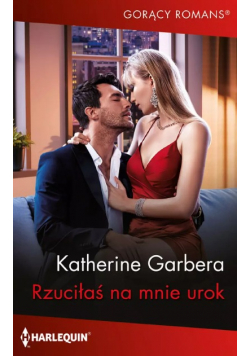 Gorący Romans Tom 1 Rzuciłaś na mnie urok