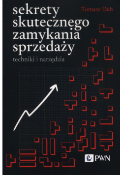 Sekrety skutecznego zamykania sprzedaży