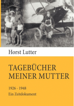 Tagebücher meiner Mutter