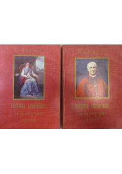 Kardynał Ledóchowski na tle swej epoki Tomy I-III