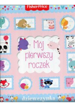 Fisher Price Mój pierwszy roczek dziewczynka