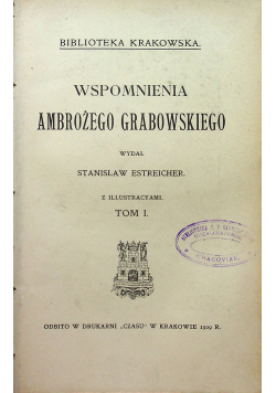 Wspomnienia Ambrożego Grabowskiego tom I 1909 r.