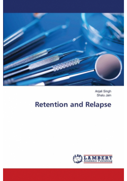 Retention and Relapse