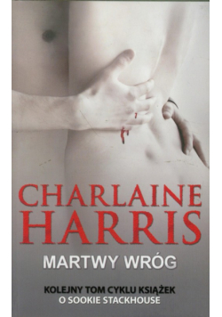 Harris Charlaine - Martwy wróg