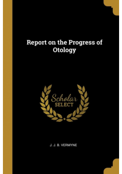 Report on the Progress of Otology