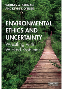 Environmental Ethics and Uncertainty