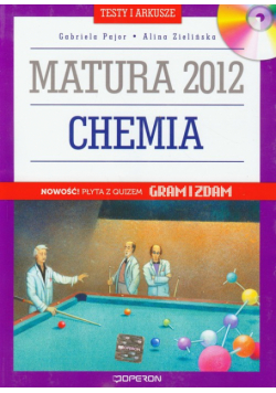 Chemia Matura 2012 Testy i arkusze + CD
