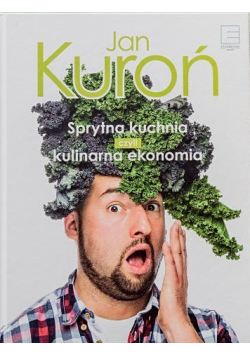 Sprytna kuchnia czyli kulinarna ekonomia