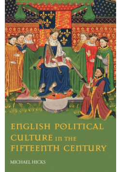 English Political Culture in the Fifteenth Century