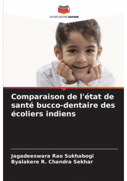 Comparaison de l'état de santé bucco-dentaire des écoliers indiens