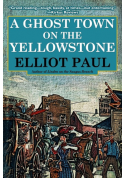 A Ghost Town on the Yellowstone