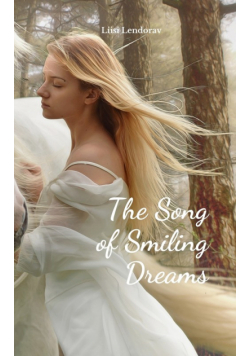 The Song of Smiling Dreams