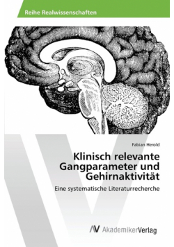 Klinisch relevante Gangparameter und Gehirnaktivität