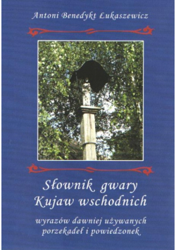 Słownik Gwary Kujaw  Wschodnich
