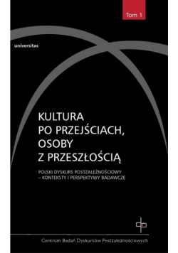 Kultura po przejściach, osoby z przeszłością t.1