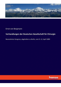 Verhandlungen der Deutschen Gesellschaft für Chirurgie