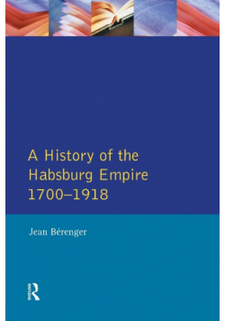The Habsburg Empire 1700-1918