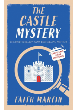 THE CASTLE MYSTERY an absolutely gripping cozy mystery for all crime thriller fans