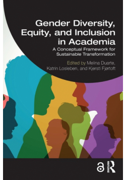 Gender Diversity, Equity, and Inclusion in Academia