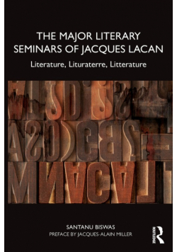 The Major Literary Seminars of Jacques Lacan