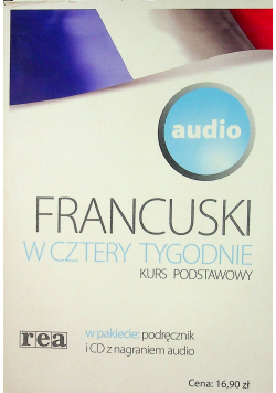 Francuski w cztery tygodnie Kurs podstawowy + płyta CD