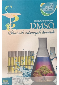 DMSO Na straży zdrowia