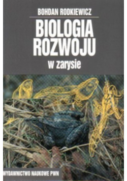 Biologia rozwoju w zarysie