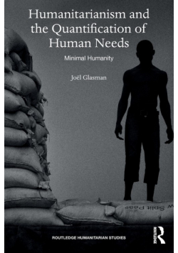 Humanitarianism and the Quantification of Human Needs