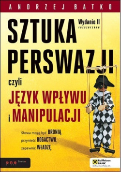 Sztuka perswazji czyli język wpływu i manipulacji