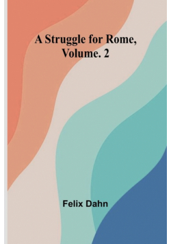 A Struggle for Rome, Volume. 2