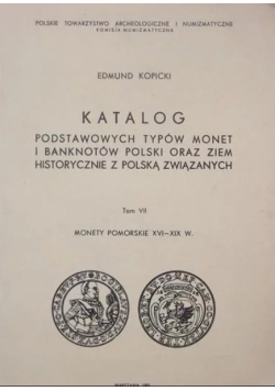 Katalog Podstawowych Typów Monet i Banknotów Polski oraz Ziem  Historycznie z Polską Związanych Tom III