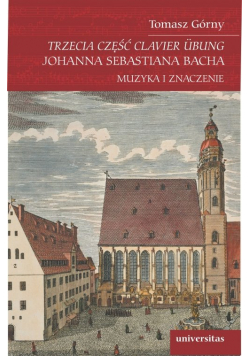 Trzecia część Clavier Übung Johanna Sebastiana Bacha