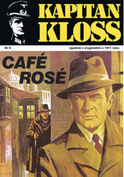 Kapitan Kloss. Cafe Rose
