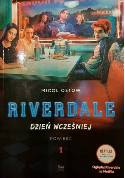 Riverdale Dzień wcześniej powieść 1