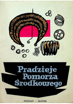 Pradzieje Pomorza Środkowego