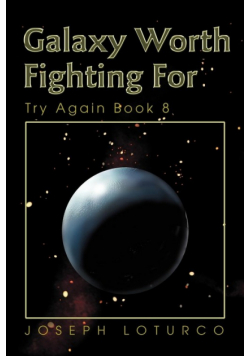 Galaxy Worth Fighting For