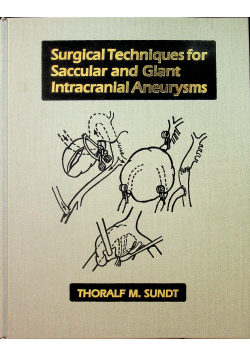 Surgical Techniques for Saccular and Giant Intracranial Aneurysms
