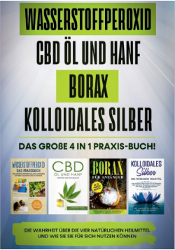 Wasserstoffperoxid | CBD Öl und Hanf | Borax | Kolloidales Silber