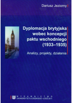 Dyplomacja brytyjska wobec koncepcji paktu wschodniego (1933-1935)