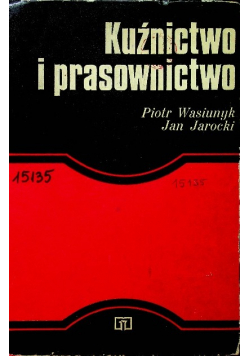 Kuźnictwo i prasownictwo